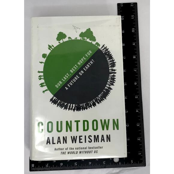 Countdown Our Last Best Hope for a Future on Earth Book Alan Weisman First - Picture 3 of 8